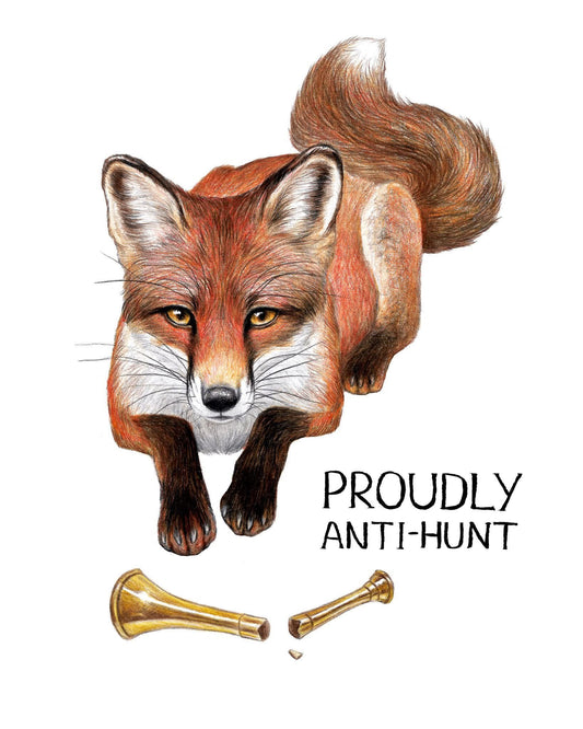 Proudly Anti Hunt Print